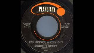 Dorothy Berry -  You Better Watch Out