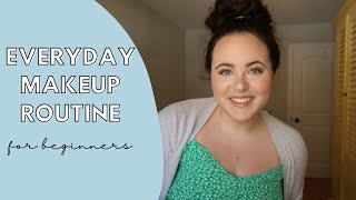 EASY EVERYDAY MAKEUP ROUTINE| natural & glowy makeup tips for beginners