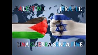 DOC - ISRAELE E PALESTINA, UNA GUERRA SENZA PACE