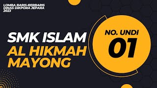 LBB Dikpora Jepara 2023 - 01 SMK Islam Al Hikmah Mayong