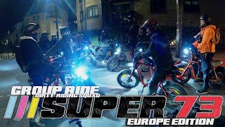 *** SUPER73 EUROPE *** EPIC DIRTY RIDING WITH THE SUPERSQUAD, TRYING TO MAKE IT BACK IN ONE PIECE!!