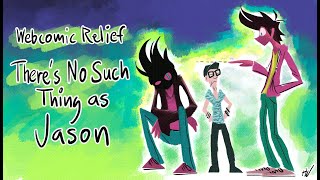 The Webcomic Relief - S5E12: There Is No Such Thing As Jason