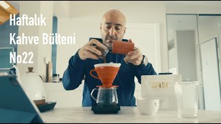 Haftalık Kahve Bülteni No 22 (Spada Coffee)