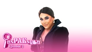 InsPAKsyon 🐶 S1 E2 | Drag Race Philippines Season 3