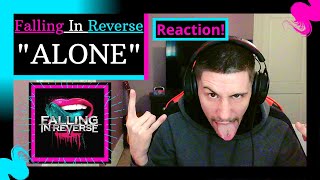 FALLING IN REVERSE - ALONE [REACTION] | HE TAKING SHOTS AT DISHWASHERS!!!