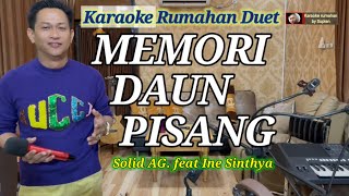 Karaoke MEMORI DAUN PISANG | Solid AG ft. Ine S. | Karaoke rumahan duet