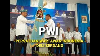 Pelantikan Organisasi Wartawan PWI Deli Serdang Priode 2022 - 2025 @IndonesiaNatural