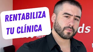 🏥 Rentabiliza tu clínica con 3 simples pasos!