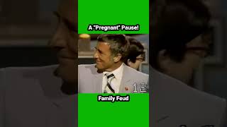 A  Pregnant  Pause! #familyfeud #gameshow #1970s #1980s  #funny #laugh #hilarious #richarddawson