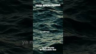 SENG WARAS NGALAH #fahrudinfaiz #filsafatdrfahrudinfaiz #ngajifilsafat