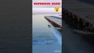 Superman 2023! This is our Future. #nature #extreme