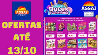 ASSAÍ ATACADISTA OFERTAS ATÉ 13/10/2024 FOLHETO DOCES E GULOSEIMAS RJ