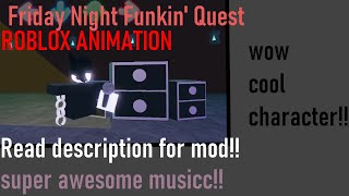 Friday Night Funkin' Quest Roblox Animation (First Song! Description for mod!!)