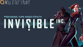 Will It Let's Play? - Invisible Inc.