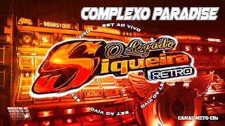 CD AO VIVO SIQUEIRA RETRO COMPLEXO PARADISE SAO CAETANO DE ODIVELAS DJ RAFAEL SAUDADE 14/05/2023