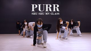 PURR - MV CLASS | SHU SHU