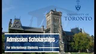 Toronto University Scholarships in Canada 2022