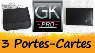 Présentation de trois Portes Cartes GKPro