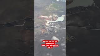 ICELAND VOLCANO 🌋 ARIAL VIEW 7-2-24 #shortvideo