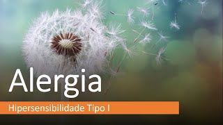 Alergia / Hipersensibilidade Tipo I