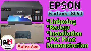 EPSON EcoTank L8050 Printer  Unboxing,Review, Full Installation & Demo.(@ProfessionalHussain9048 )