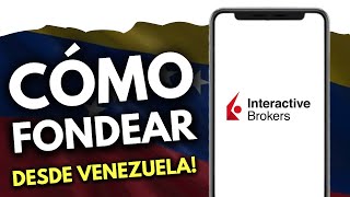 Cómo FONDEAR Interactive Brokers desde Venezuela (¡en 47 segundos!)