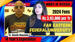 Far Eastern Federal University, MBBS in Russia Fees 2024 | Omkar Medicom