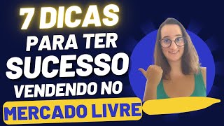 [GUIA PARA INICIANTES] Começando a Vender no Mercado Livre em 7 PASSOS - Trabalhe em casa!