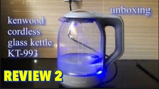 Glass Kettles /Unboxing | kenwood cordless glass kettle KT -993