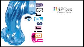 Hairspray the Broadway Musical with the Playhouse Children's Theatre