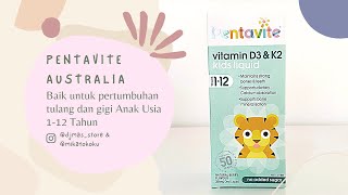 Pentavite Vitamin Anak D3 & K2 Usia 1-12 tahun Bagus untuk pertumbuhan tulang & gigi #salamsehat