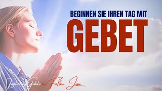 Beginnen Sie Ihren Tag mit diesem Gebet 4K (Beten Sie jeden Tag dieses gesegnete Morgengebet)