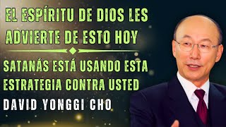 DAVID PAUL YONGGI CHO: LA ESTRATEGIA DE SATANÁS, DESCUBRE CÓMO TE CONVIERTE SIN QUE TE DES CUENTA