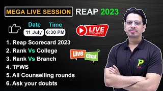 REAP 2023 | MEGA LIVE SESSION ON 11 JULY  6:30 PM | Live Chat & Discussion