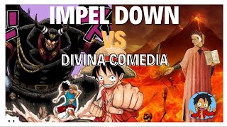 IMPEL DOWN se inspiró en el INFIERNO de la DIVINA COMEDIA. ONE PIECE.