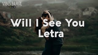 Will I See You - Anitta (Com Letra)