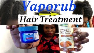 Vick's Vaporub Hair Treatment With A Twist!