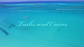 TURKS AND CAICOS ISLANDS (4K drone) - "BEAUTIFUL BY NATURE"