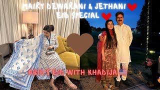 Mairy Dewarani & Jethani ♥️ ♥️ Eid Special ♥️ ♥️ Abid's Eid With Khadija 🇺🇸 🇺🇸 Vlog 458