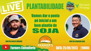 PLANTABILIDADE | Bom plantio da SOJA | 25 set. 2023 às 19:00