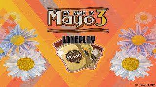 My Name is Mayo 3 "Longplay"