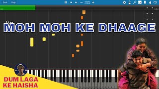 Moh Moh Ke Dhaage Piano Tutorial | Dum Laga Ke Haisha | दम लगा के हईशा | मोह मोह के धागे |Rishabh DA