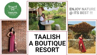 UNEXPLORED MAHARASHTRA - TAALISH : A BOUTIQUE RESORT