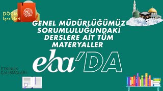 Genel Müdürlüğümüz Sorumluluğundaki Derslere Ait Tüm Materyaller EBA'da