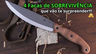 4 Facas de SOBREVIVÊNCIA que vão te surpreender!!!