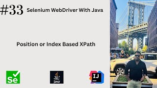 #33. Index or Position Based XPath | and | or | Pipe Symbol