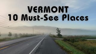 Vermont: 10 Must Visit Places | A Traveler's Guide