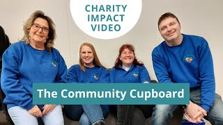 Charity Impact Video: The Community Cupboard