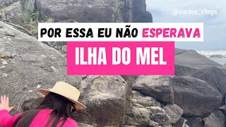 ILHA DO MEL - Trilha a pé, praias, morro do sabão, farol das conchas #vlog3  | VANNA VLOGS