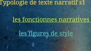 La typologie de texte narratif s1: les fonctionnes narratives + les figures de style